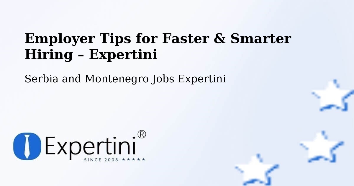 Employer Tips for Hiring & Recruitment – Elk Point - Elk Point, Serbia and Montenegro Jobs Expertini