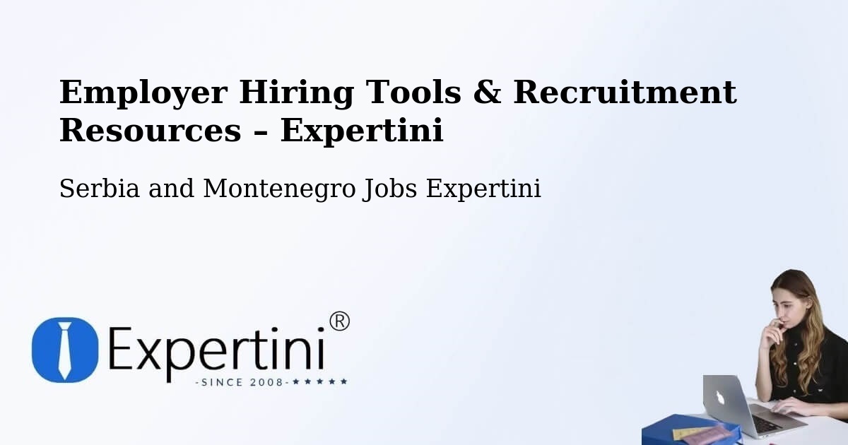 Employer Hiring Tools & Recruitment Resources – Elk Point - Elk Point, Serbia and Montenegro Jobs Expertini